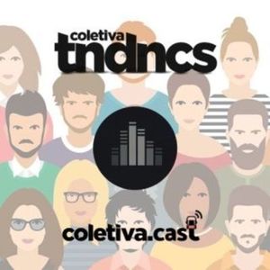 #21 Esteretipos na Publicidade - Coletiva Tendncias