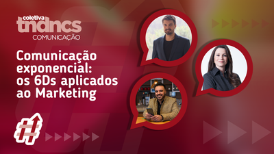 Tendncias Comunicao: Marketing 6D