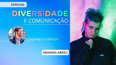 Diversidade e Comunicao: Mands e a troca feita com empatia e aes