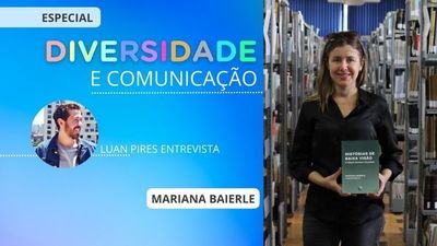 Diversidade e Comunicao: Mariana Baierle e a mudana que precisa vir tambm das atitudes das pessoas