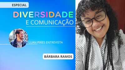 Diversidade e Comunicao: Brbara Ramos, o "escrever para ser" e o "ser para escrever"