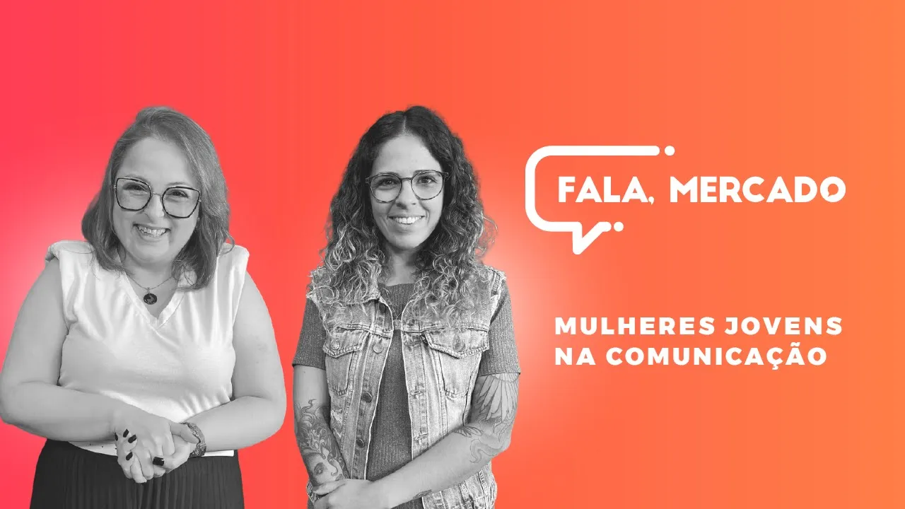 Mulheres jovens na Comunicao - Fala, Mercado