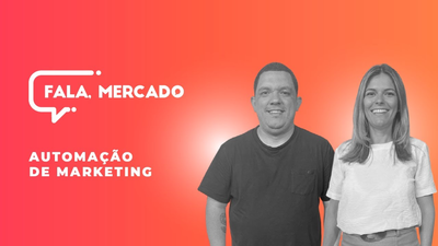 Automao de Marketing - Fala, Mercado