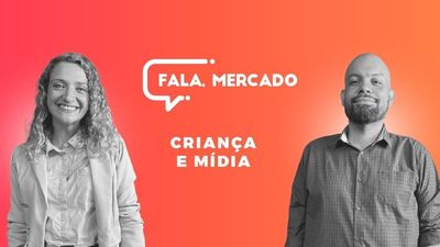 Criana e Mdia - Fala, Mercado